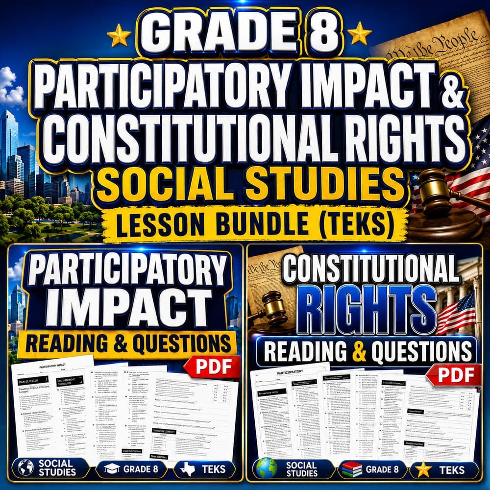 Grade 8 Participatory Impact & Constitutional Rights Social Studies Lesson Bundle (TEKS) — bundle cover