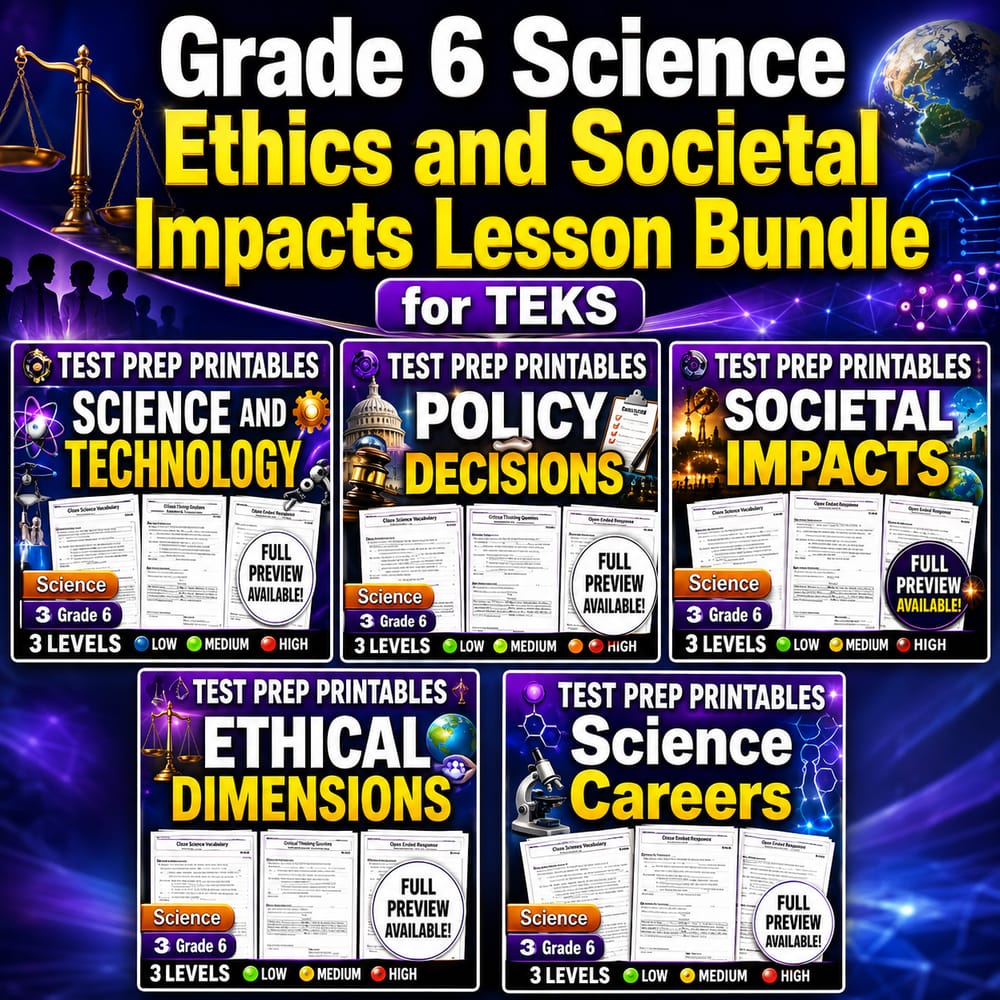 Grade 6 Science Ethics and Societal Impacts Lesson Bundle for TEKS — bundle cover
