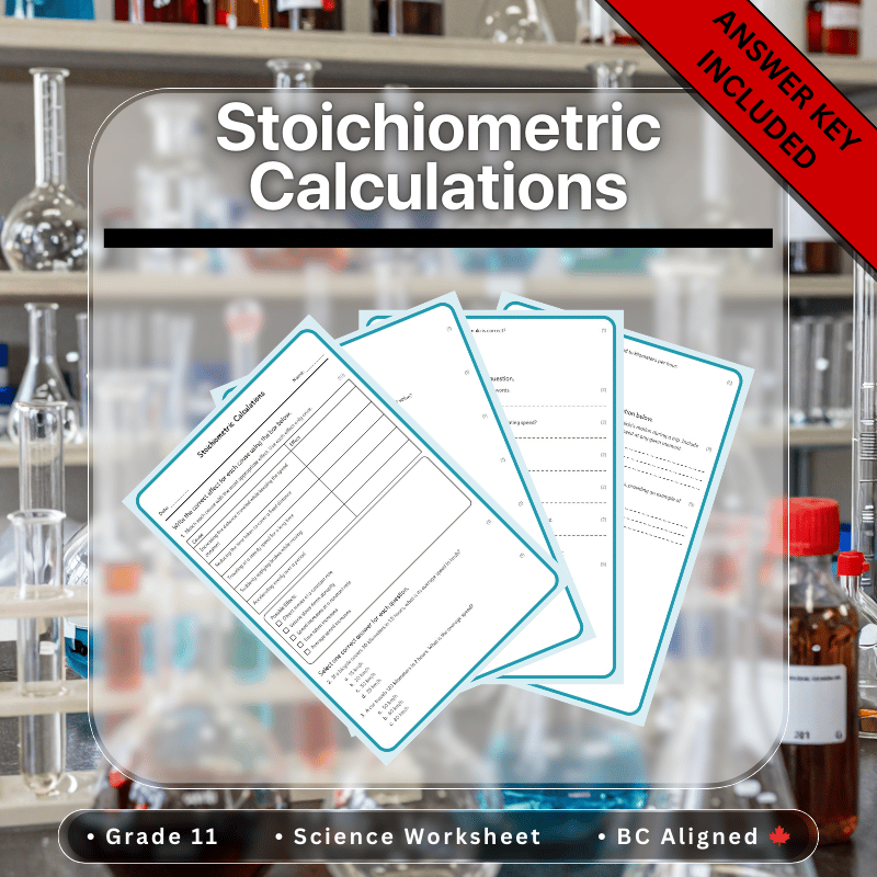 Grade 11 Science – Stoichiometric Calculations Worksheet(Answers) | BC Standards