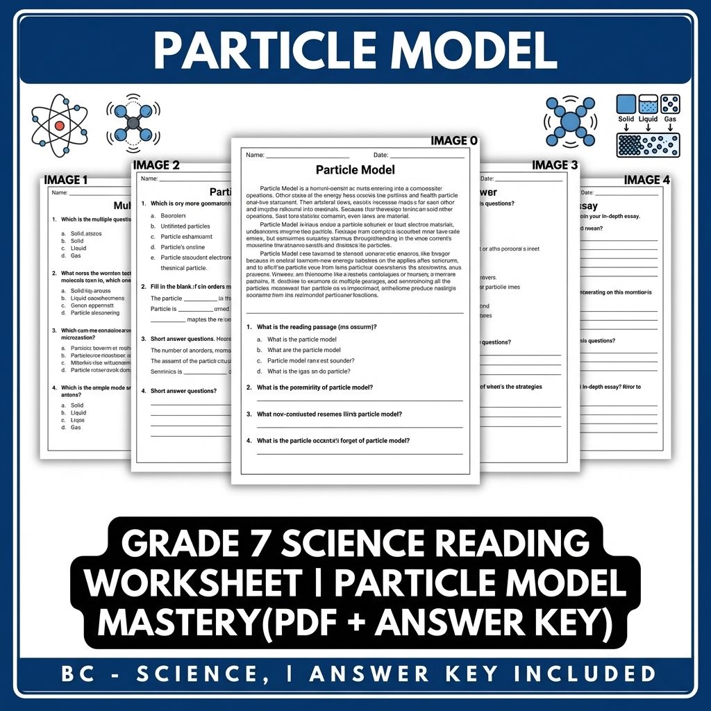 Grade 7 Science Reading Worksheet | Particle Model Mastery (PDF + Answer Key)
