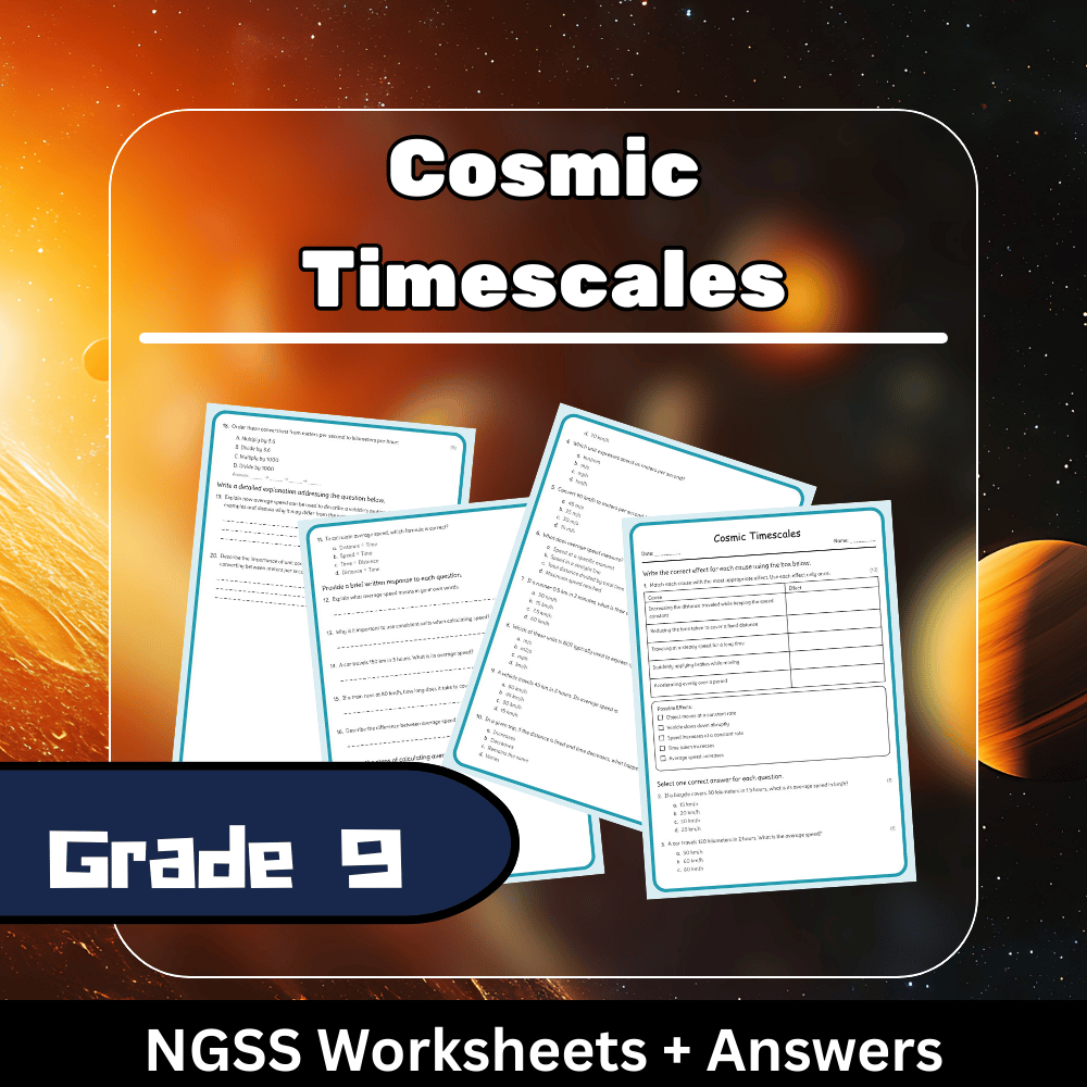 Grade 9 Science | Cosmic Timescales Worksheet (NGSS Aligned + PDF)