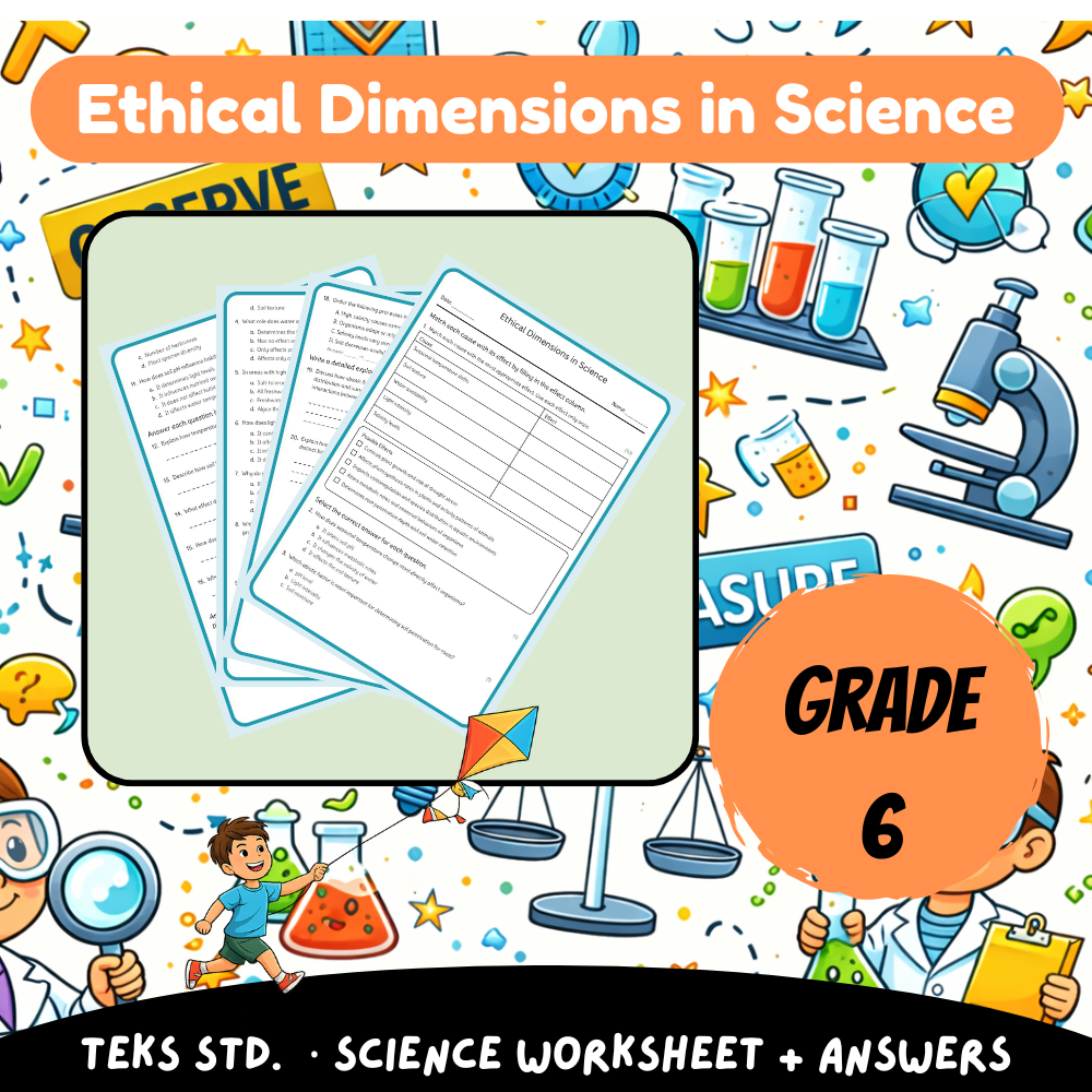 Grade 6 Science science 1 worksheet — 6th Grade Science | Ethical Dimensions in Science Worksheet (PDF) – TEKS Standards