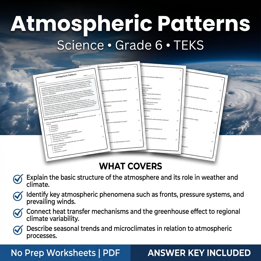 Grade 6 Science Worksheet on Atmospheric Patterns | TEKS aligned