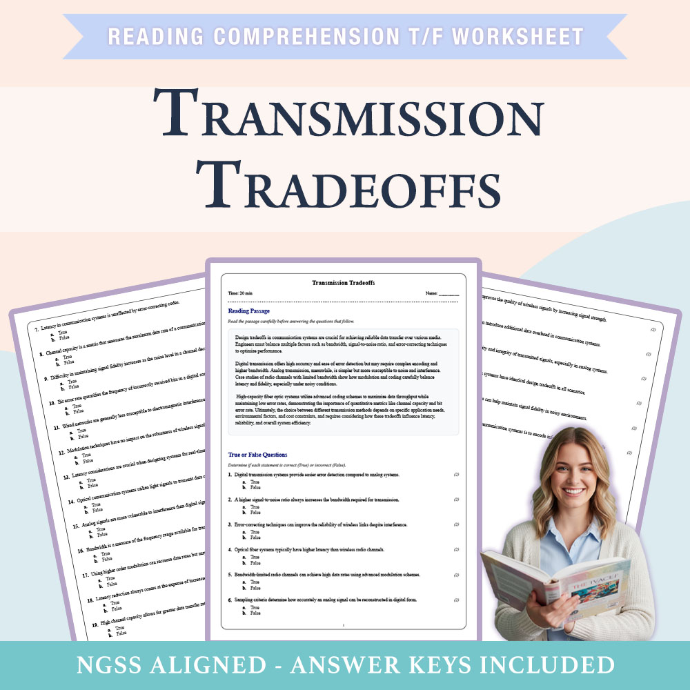 Grade 9 Science reading comprehensions true or false worksheet worksheet — Grade 9 Science | Transmission Tradeoffs Worksh…