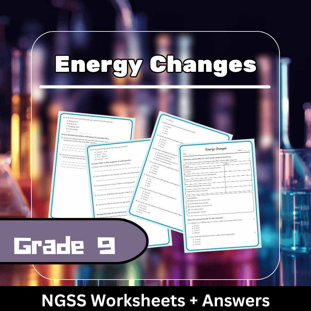 Grade 9 Science | Energy Changes Worksheet with Answer Key (NGSS Aligned)
