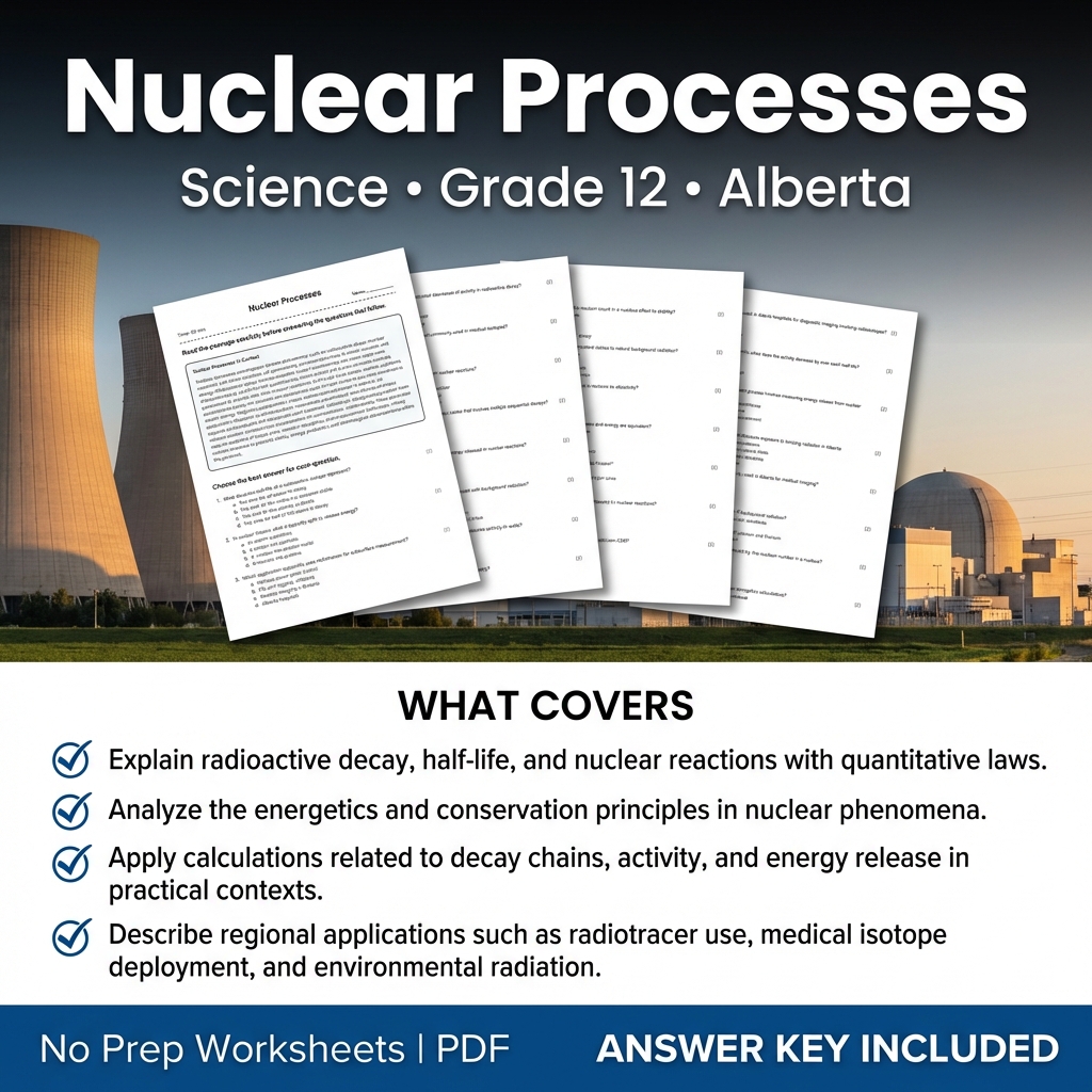 Nuclear Processes Grade 12 Science Worksheet | Alberta Standards
