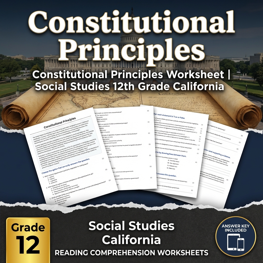 Constitutional Principles Worksheet | Social Studies 12th Grade California