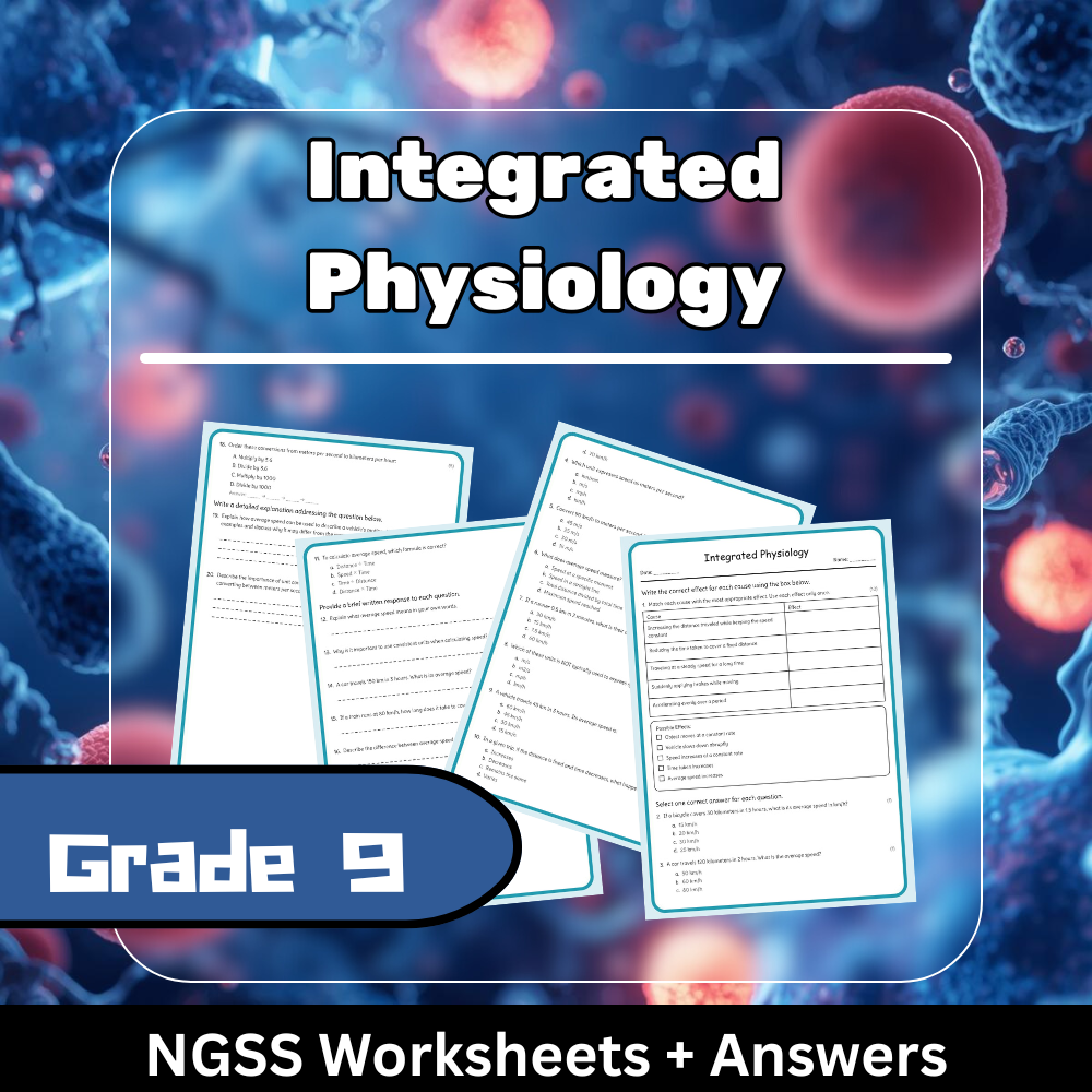 Grade 9 Science | Integrated Physiology Worksheet (Answer Key) - NGSS Aligned